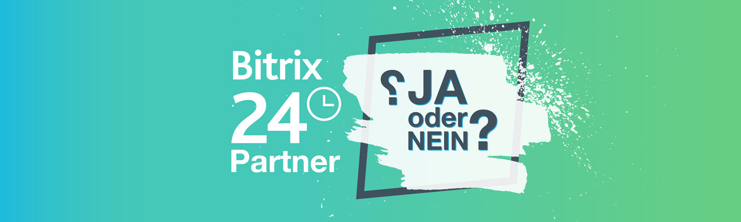 Bitrix24 Partner - Ja oder nein?